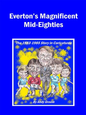 cover image of Everton's Magnificent Mid-Eighties